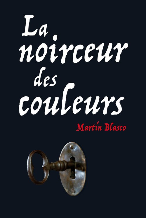 ebook cover of La noirceur des couleurs, by Martin Blasco