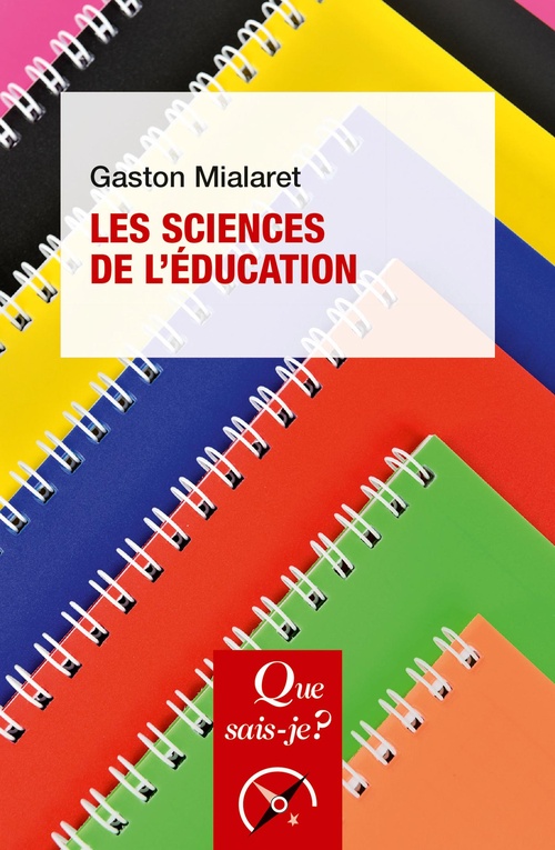 Couverture ebook de Les sciences de l'éducation, de Gaston Mialaret