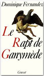 Couverture ebook de Le rapt de Ganymède, de Dominique Fernandez