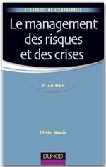 Couverture ebook de Le management des risques et des crises - 3e édition, de Olivier Hassid