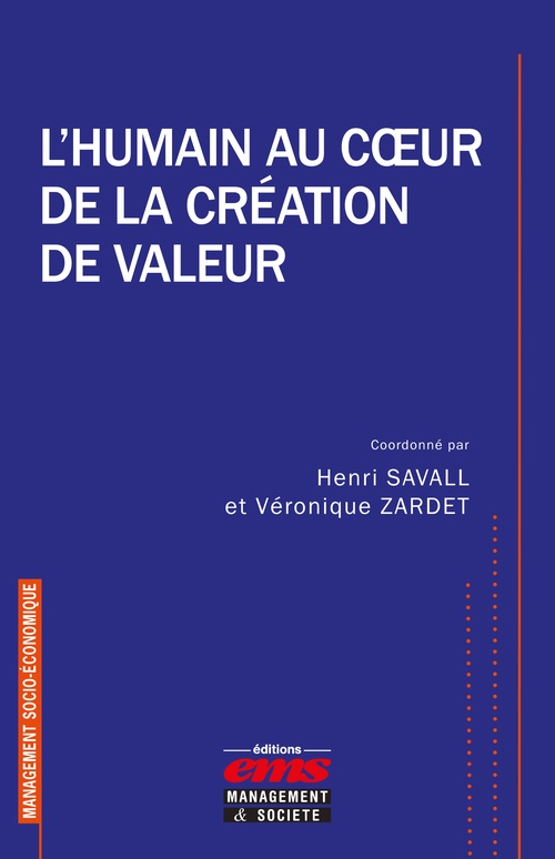 Couverture ebook de L'humain au coeur de la création de valeur, de Collectif, Henri Savall, Véronique Zardet