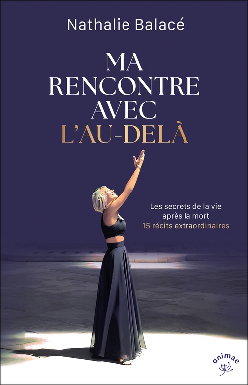 Couverture ebook de Ma rencontre avec l'au-delà, de Nathalie Balacé