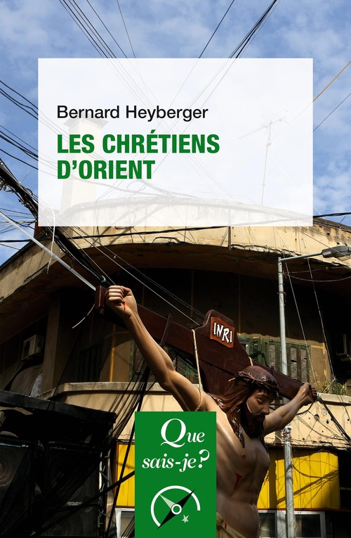Couverture ebook de Les chrétiens d'Orient, de Bernard Heyberger