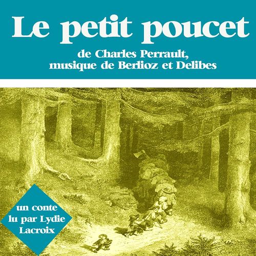 audiobook cover of Le petit poucet, by Charles Perrault