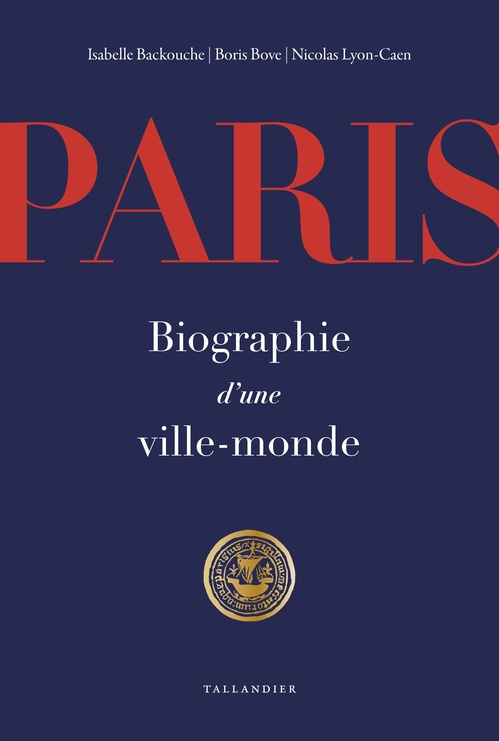 ebook cover of Paris, by Isabelle Backouche, Boris Bove, Nicolas Lyon-Caen