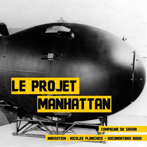 Couverture audiobook de Le Projet Manhattan, de John Mac