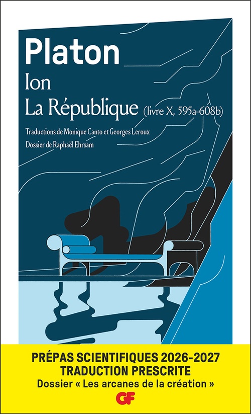 ebook cover of Ion - La République (livre X, 595a - 608b) - Prépas scientifiques 2026-2027 - Édition prescrite - Français-philosophie - Dossier « Les arcanes de la création  », by Platon