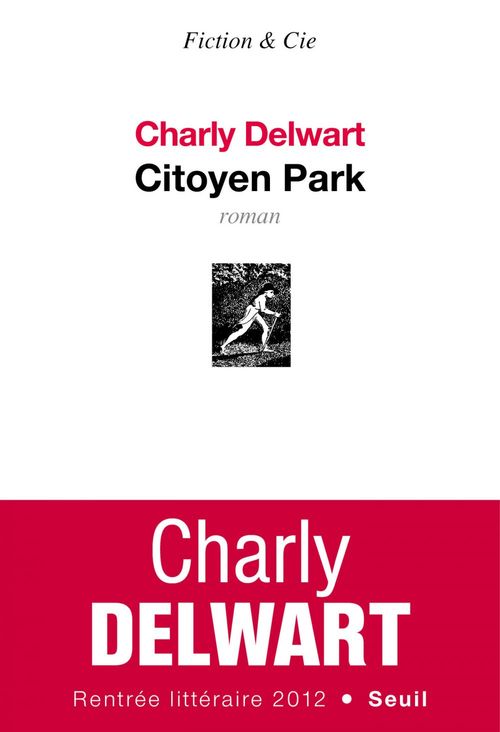 Couverture ebook de Citoyen Park, de Charly Delwart