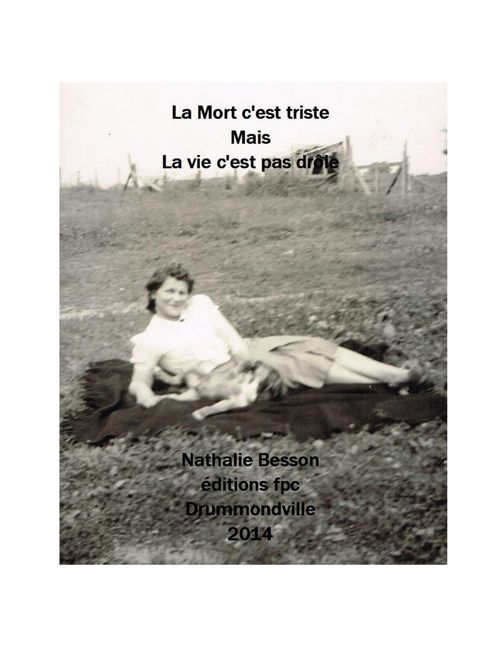 Couverture ebook de La Mort c'est triste, Mais, La vie c'est pas drôle, de Nathalie Besson