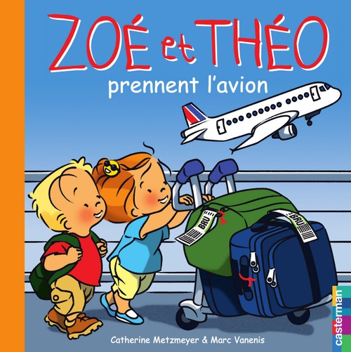 ebook cover of Zoé et Théo (Tome 30) - Zoé et Théo prennent l'avion, by Metzmeyer/Vanenis