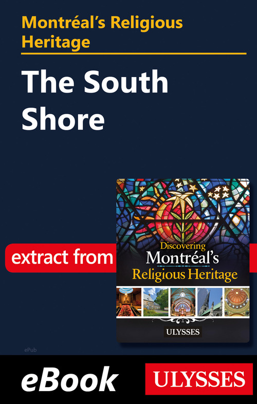 Couverture ebook de Montréal's Religious Heritage: The South Shore, de Siham Jamaa