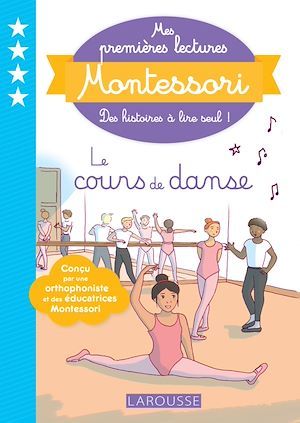 ebook cover of Mes premières lectures Montessori - Le cours de danse, by Anaïs Galon, Christine Nougarolles, Julie Rinaldi, Amélie Clavier