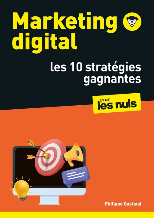 Couverture ebook de Marketing digital - Les 10 stratégies gagnantes, de Philippe Gastaud