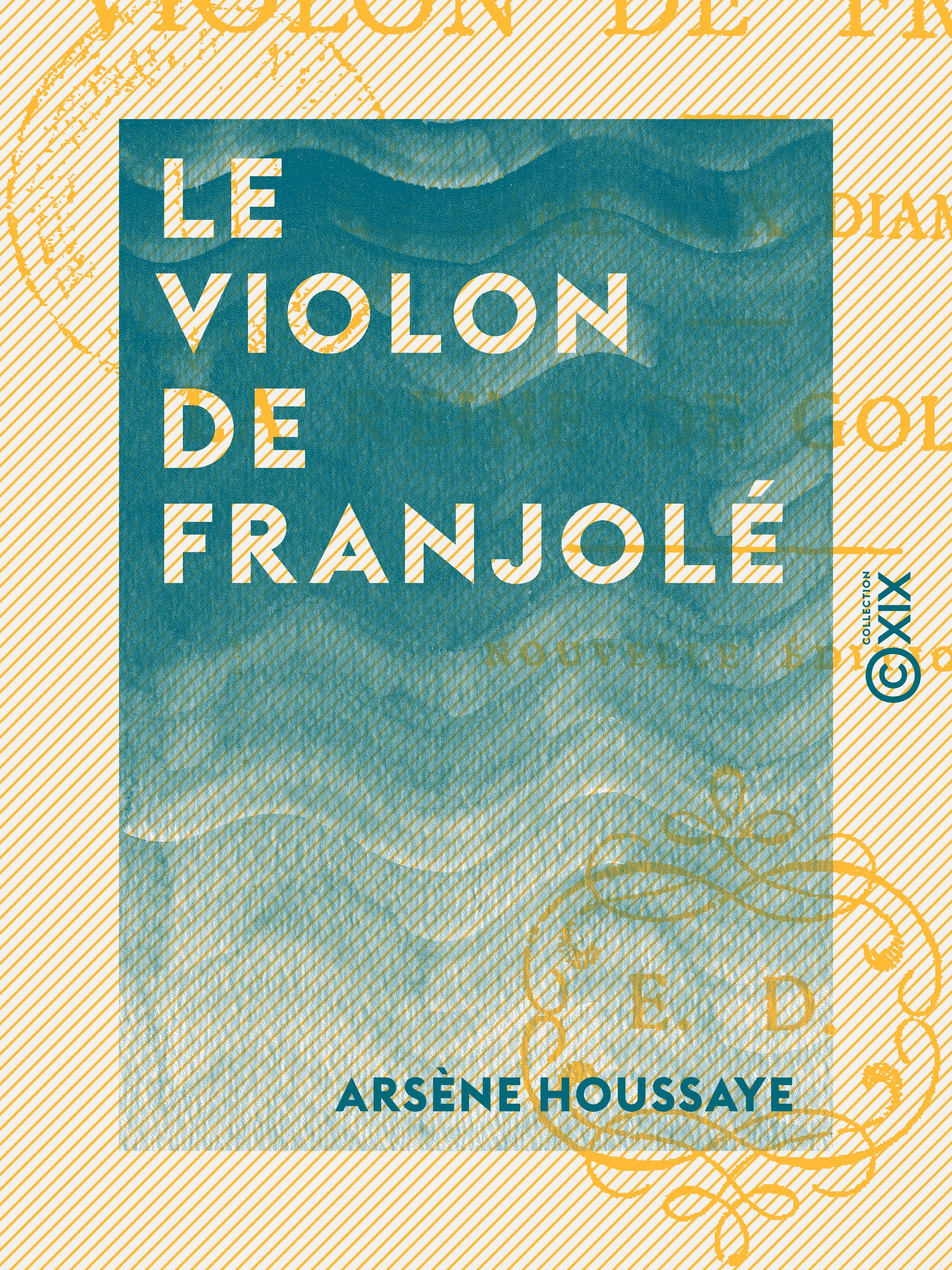 ebook cover of Le Violon de Franjolé, by Arsene Houssaye