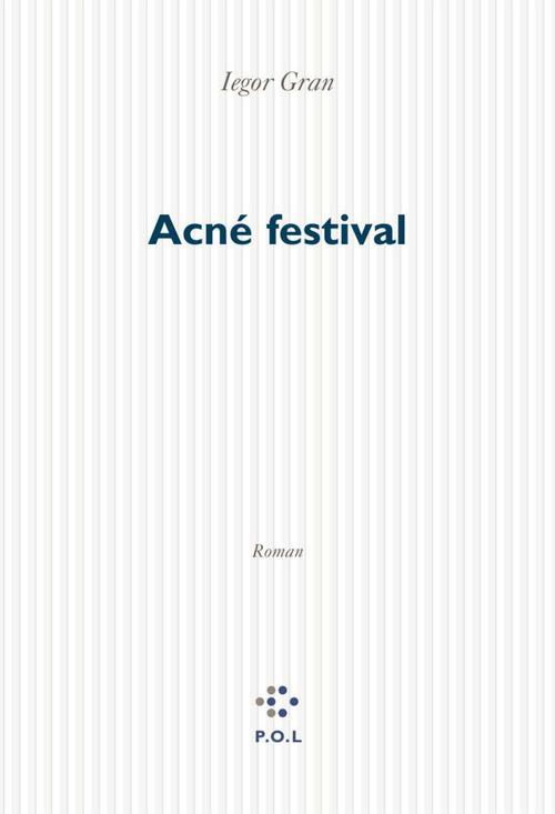 ebook cover of Acné Festival, by Iegor Gran