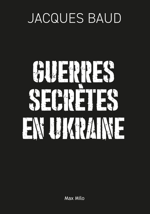Couverture ebook de Guerres secrètes en Ukraine, de Jacques Baud