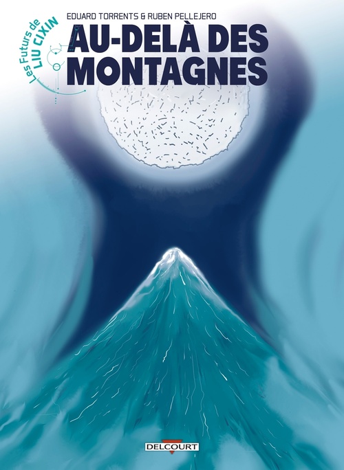 Couverture ebook de Les Futurs de Liu Cixin - Au-delà des montagnes, de Eduard Torrents