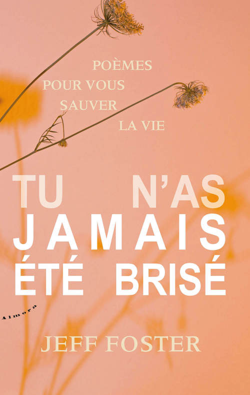Couverture ebook de Tu n'as jamais été brisé, de Jeff Foster