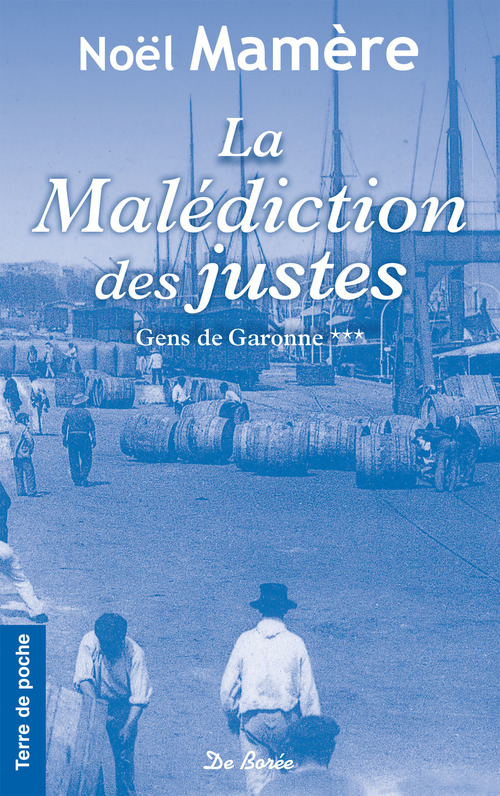 Couverture ebook de La Malédiction des Justes - Gens de Garonne*** T3, de Noël Mamère