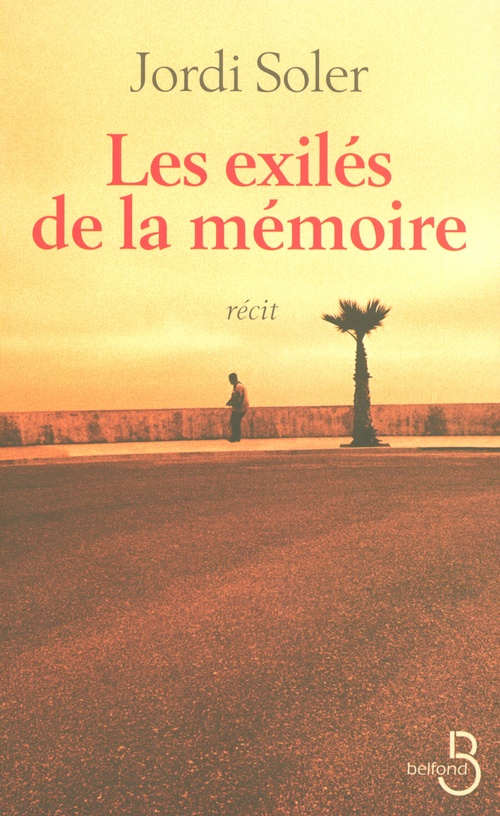 Couverture ebook de Les exilés de la mémoire, de Jordi Soler