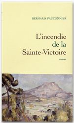 Couverture ebook de L'incendie de la Sainte-Victoire, de Bernard Fauconnier