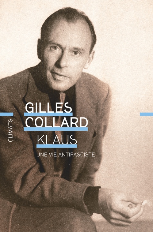 Couverture ebook de Klaus. Une vie antifasciste, de Gilles Collard