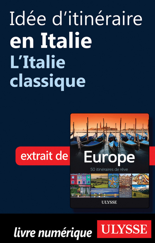 Couverture ebook de Idée d'itinéraire en Italie - L'Italie classique, de Collectif
