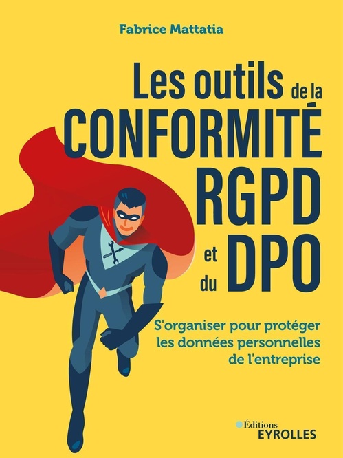 ebook cover of Les outils de la conformité rgpd et du dpo, by Fabrice Mattatia