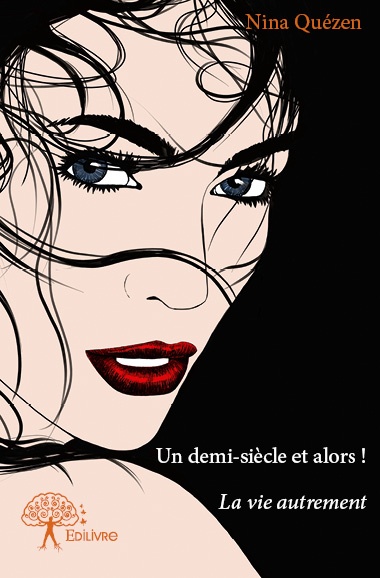 ebook cover of Un demi-siècle et alors !, by Nina Quézen