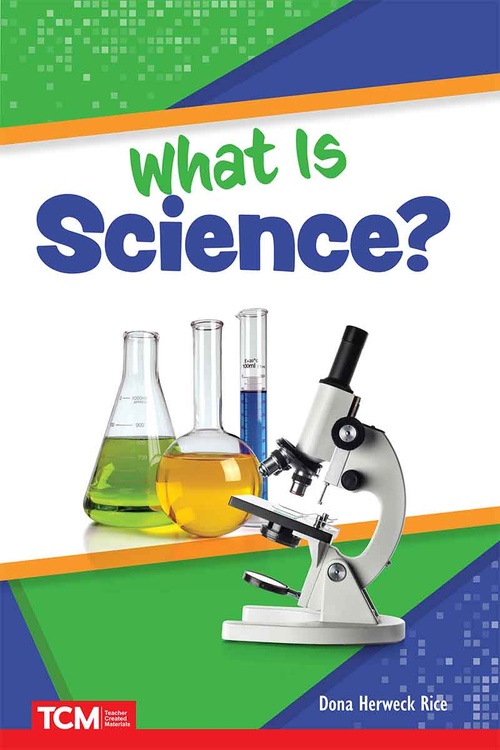 ebook cover of What Is Science?, by Dona Herweck Rice