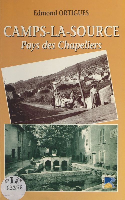 Couverture ebook de Camps-la-Source : pays des chapeliers, de Edmond Ortigues