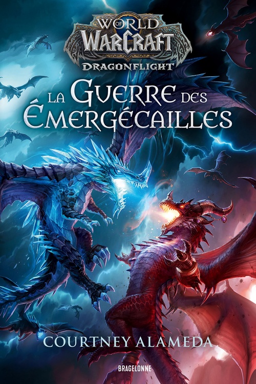 ebook cover of World of WarCraft : La Guerre des Émergécailles, by Courtney Alameda