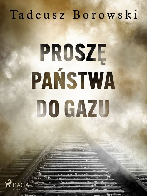 ebook cover of Prosze Pa´nstwa do gazu, by Tadeusz Borowski