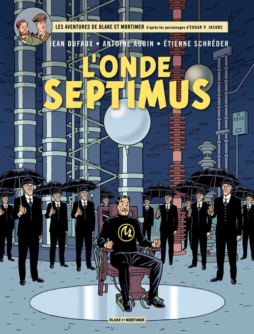 Couverture ebook de Blake et Mortimer - Tome 22 - L'Onde Septimus, de Jean Dufaux, Antoine Aubin, Etienne Schreder