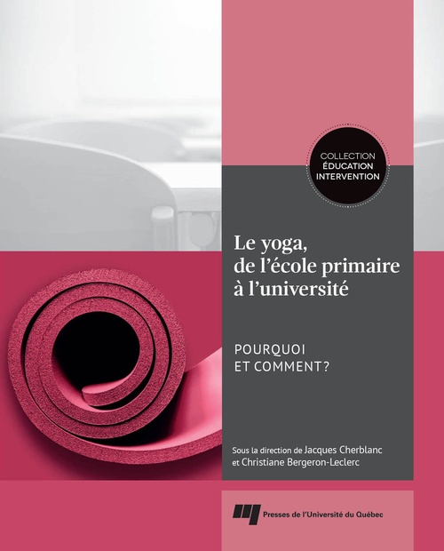 ebook cover of Le yoga, de l'école primaire à l'université, by Collectif, Jacques Cherblanc, Christiane Bergeron-Leclerc