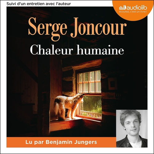 audiobook cover of Chaleur humaine, by Serge Joncour