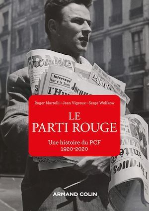 Couverture ebook de Le Parti rouge, de Roger Martelli, Jean Vigreux, Serge Wolikow