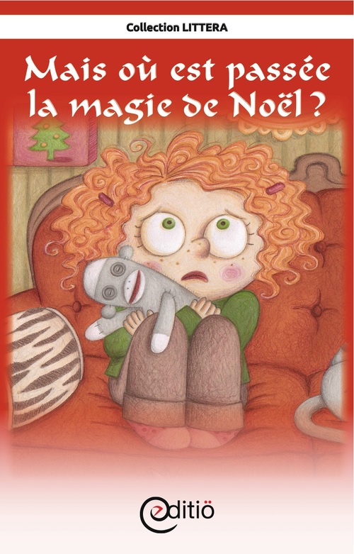 Couverture ebook de Mais où est passée la magie de Noël, de Diane Pageau