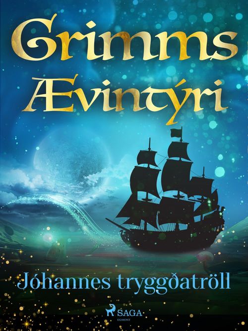 ebook cover of Jóhannes tryggðatröll, by GrimmsbræðUr