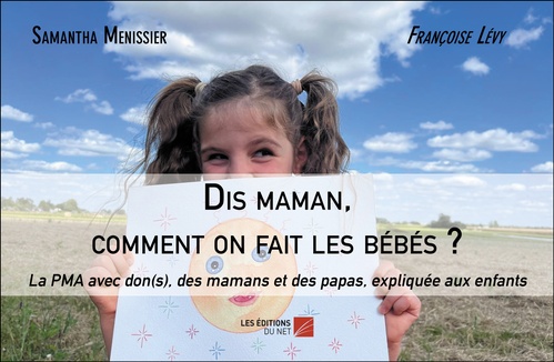 ebook cover of Dis maman, comment on fait les bébés ?, by Samantha Menissier