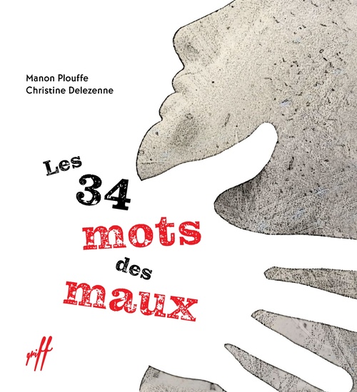 ebook cover of Les 34 mots des maux, by Christine Delezenne, Manon Plouffe