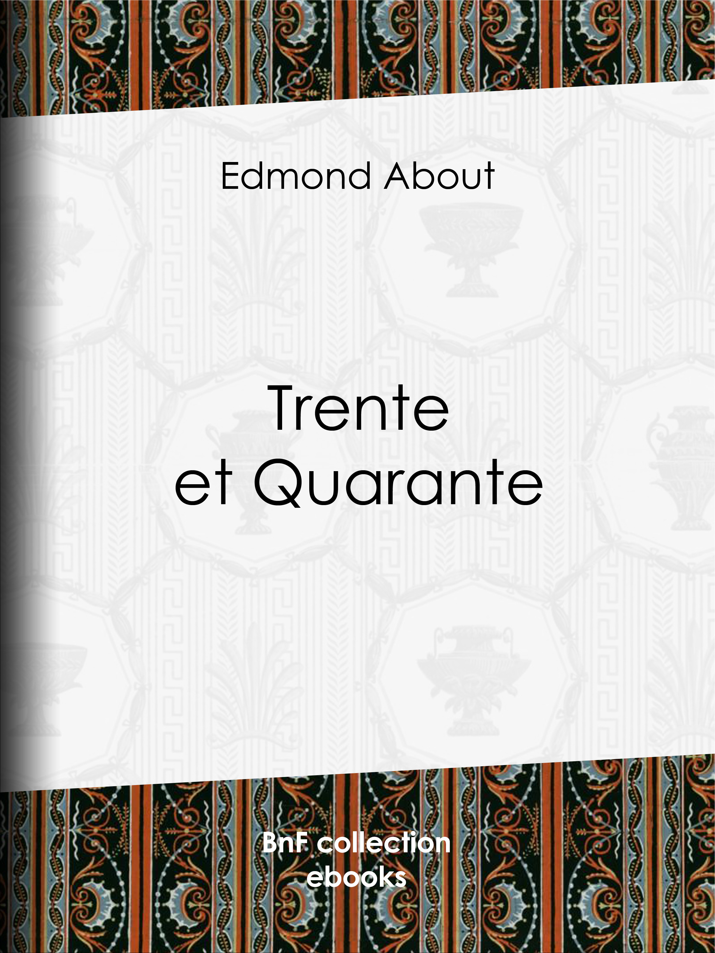 ebook cover of Trente et Quarante, by Edmond About
