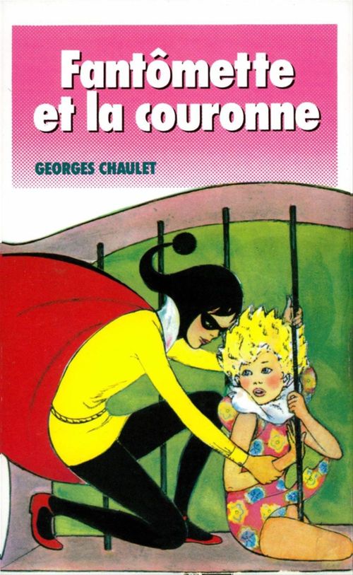 ebook cover of Fantômette et la couronne - tome 43, by Georges Chaulet