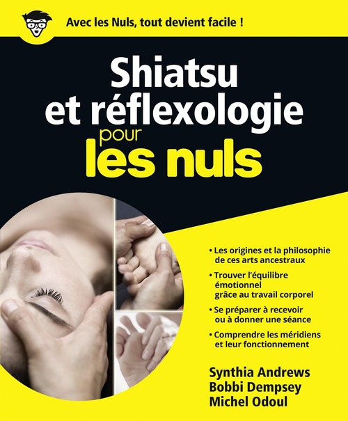 ebook cover of Shiatsu et reflexologie pour les nuls, by Synthia Andrews, Bobbi Dempsey, Michel Odoul