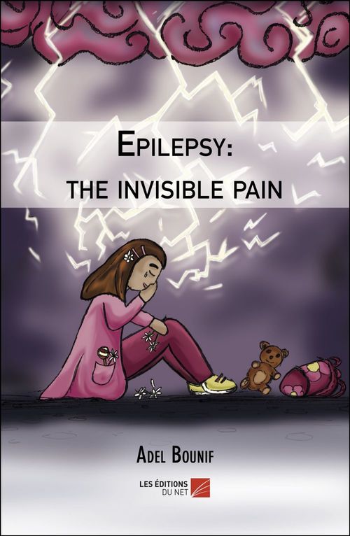 Couverture ebook de Epilepsy: the invisible pain, de Adel Bounif