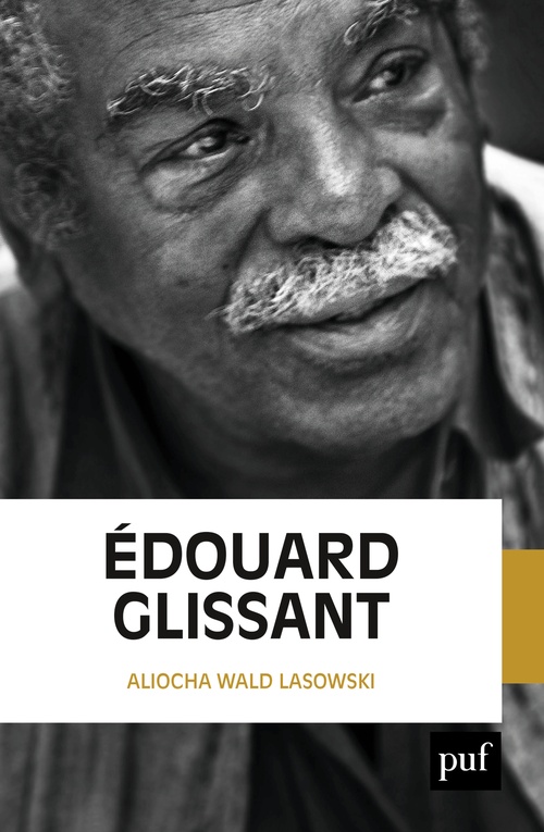 ebook cover of Édouard Glissant, by Aliocha Wald Lasowski