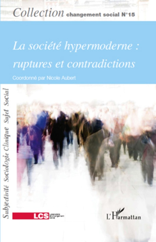 ebook cover of La société hypermoderne : ruptures et contradictions, by Revue changement social