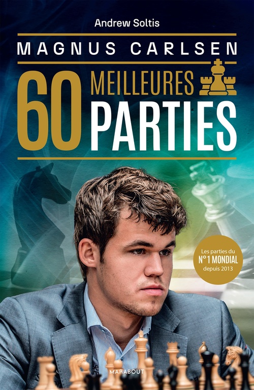 ebook cover of Magnus Carlsen - Ses 60 meilleures parties, by Andrew Soltis