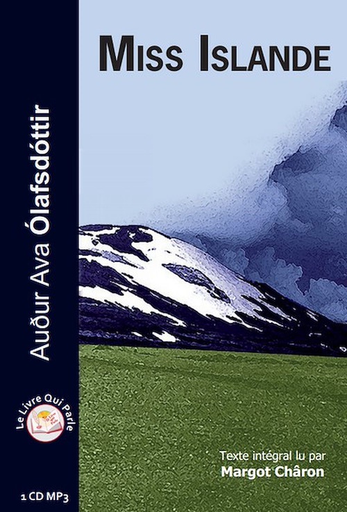 audiobook cover of Miss Islande, by Audur Ava Olafsdottir, Margot Charon