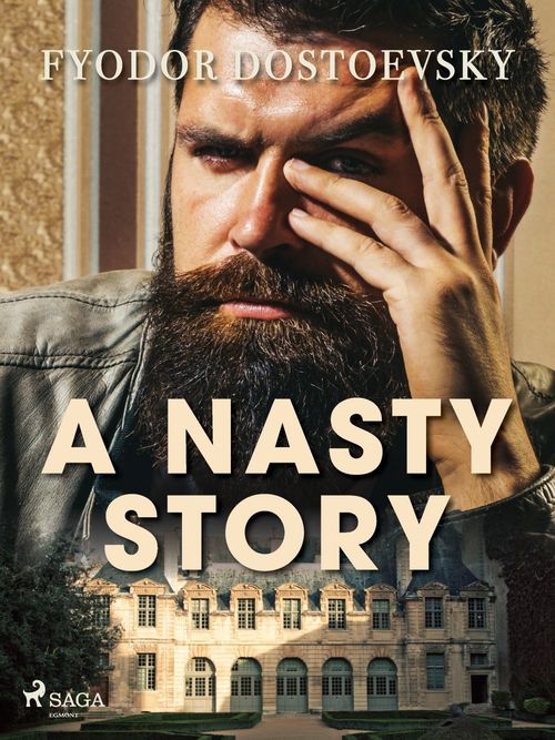 ebook cover of A Nasty Story, by Fyodor Dostoevsky